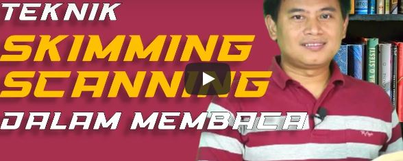 Teknik Skimming &amp; Scanning untuk Mendukung Membaca Cepat